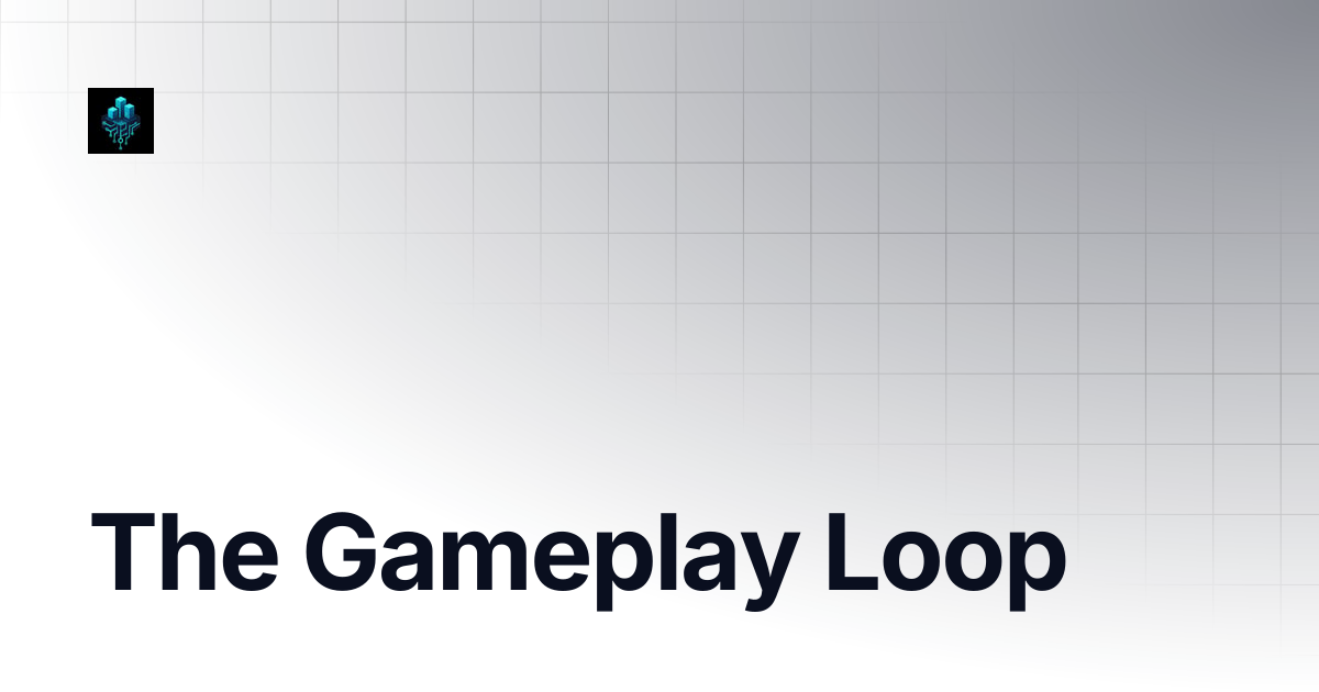 The Gameplay Loop | SynCity Docs